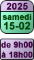 15 février 2025 de 9h à 18h