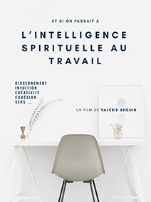 Et si on passait  l'intelligence intuitive et spirituelle au travail