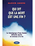 Qui dit que la mort est une fin ?