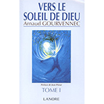 Vers le soleil de dieu - Tome 1