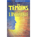 Les tmoins de l'invisible