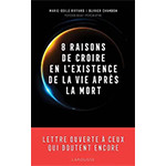 8 raisons de croire en l'existence de la vie aprs la mort